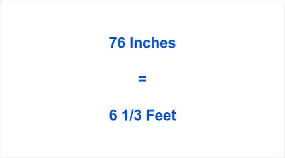 76 Inches In Feet Conversion Everyone Should Memorize